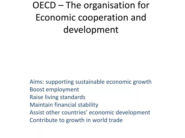 oecd the organisation for economic cooperation and development