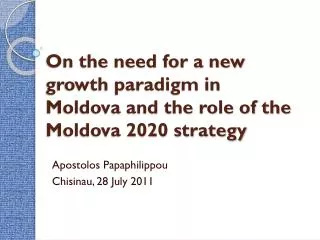 On the need for a new growth paradigm in Moldova and the role of the Moldova 2020 strategy
