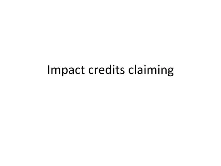 impact credits claiming