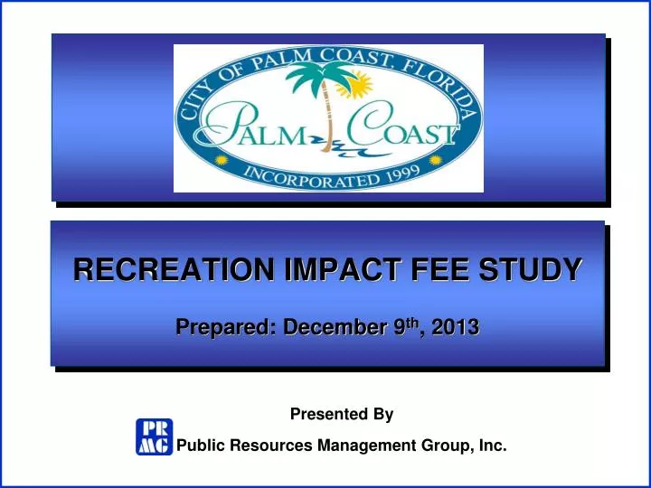 recreation impact fee study prepared december 9 th 2013