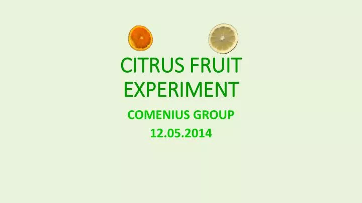 citrus fruit experiment
