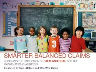Smarter balanced claims beginning the discussion of stem and SBAC For the mathematics classroom