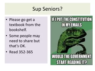 Sup Seniors?