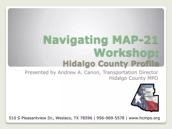 navigating map 21 workshop hidalgo county profile