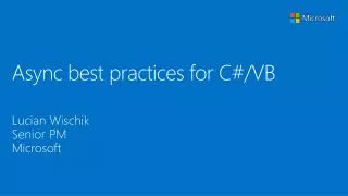 Async best practices for C#/VB