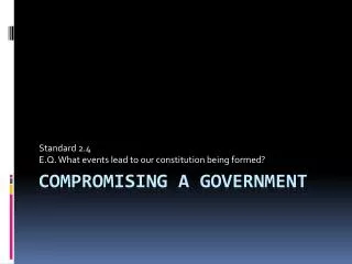 Compromising a government