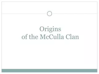 Origins of the McCulla Clan