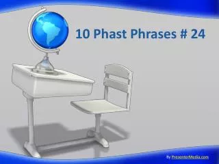 10 Phast Phrases # 24