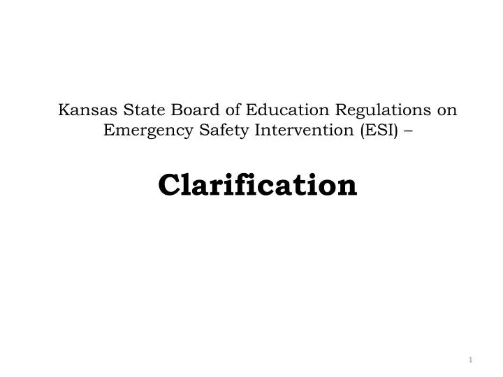 kansas state board of education regulations on emergency safety intervention esi clarification