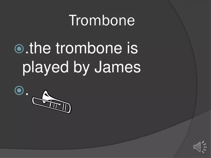 trombone