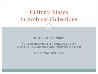 Cultural Biases in Archival Collections