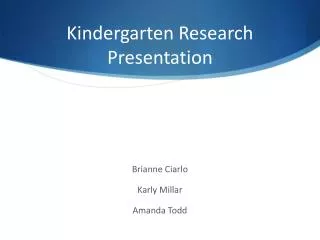 Kindergarten Research Presentation