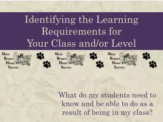 Identifying the Learning Requirements for Your Class and/or Level