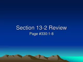 Section 13-2 Review