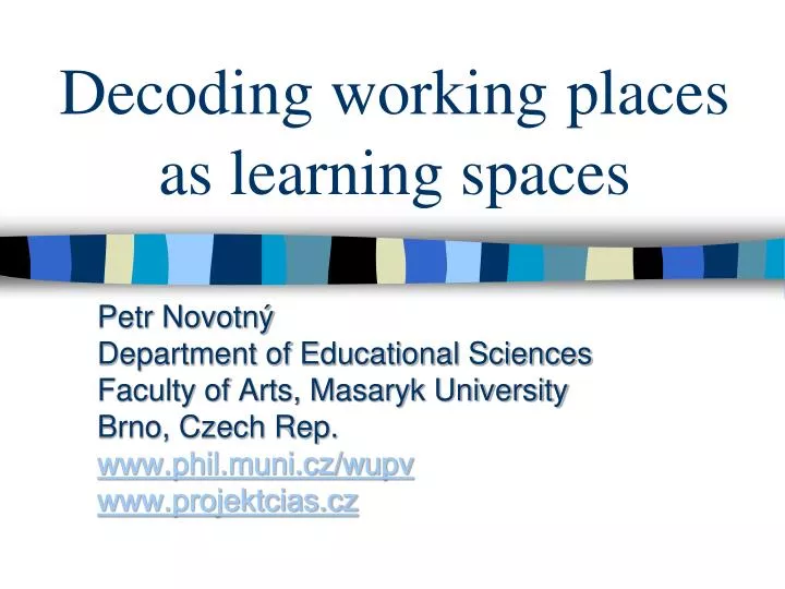 decoding working places as learning spaces