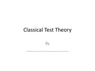 Classical Test Theory