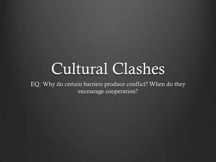 cultural clashes
