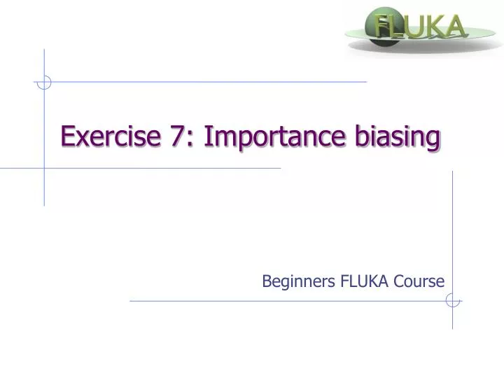 exercise 7 importance biasing