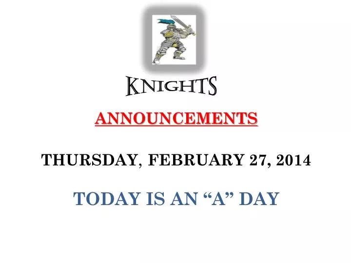 announcements thursday february 27 2014 today is an a day