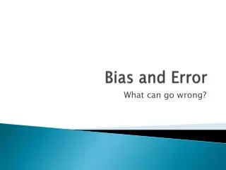 bias and error