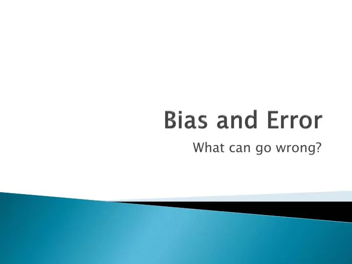 bias and error