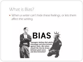 What is Bias?