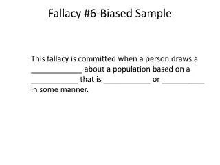 Fallacy #6-Biased Sample