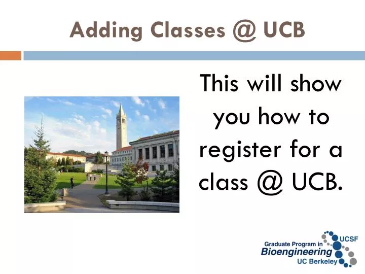 adding classes @ ucb