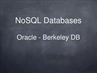 NoSQL Databases Oracle - Berkeley DB