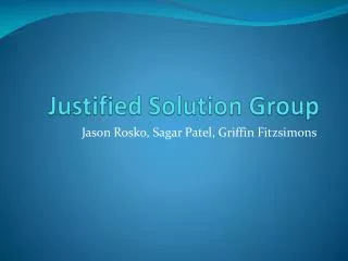Justified Solution Group