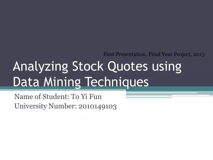 analyzing stock quotes using data mining techniques