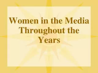 Women in the Media Throughout the Years