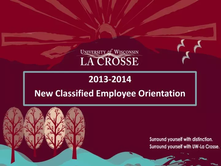 2013 2014 new classified employee orientation