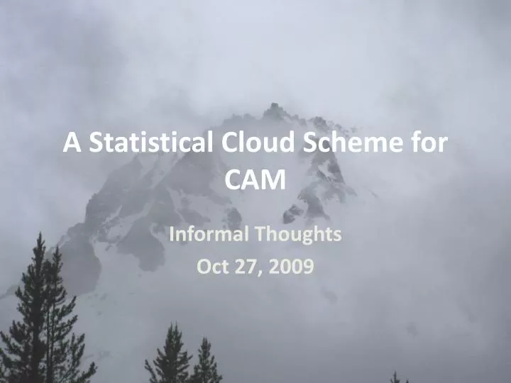 a statistical cloud scheme for cam