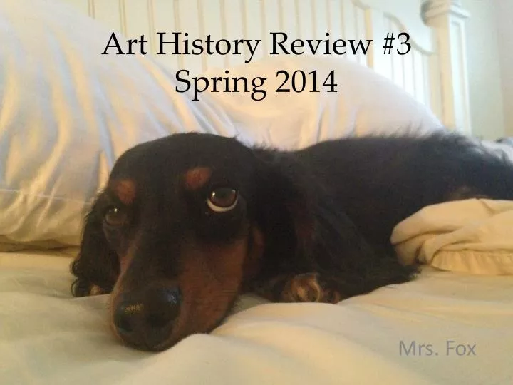 art history review 3 spring 2014