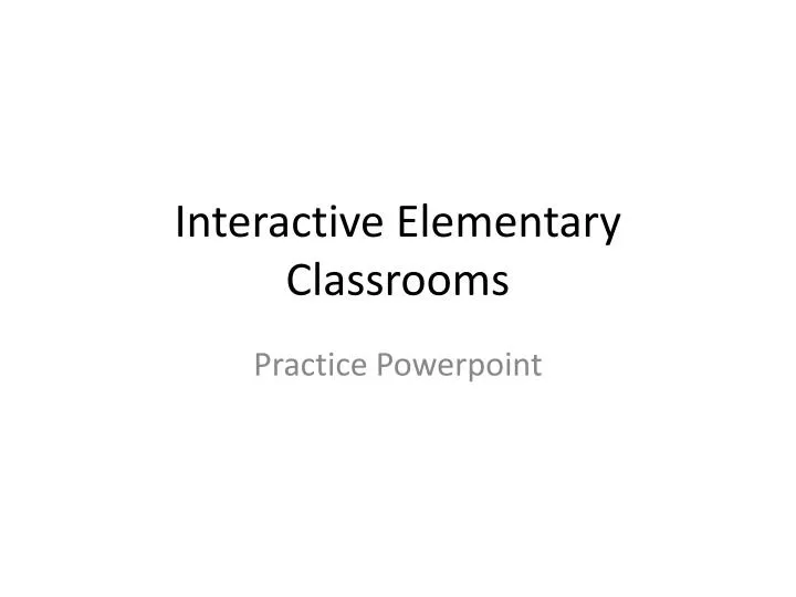 interactive elementary classrooms