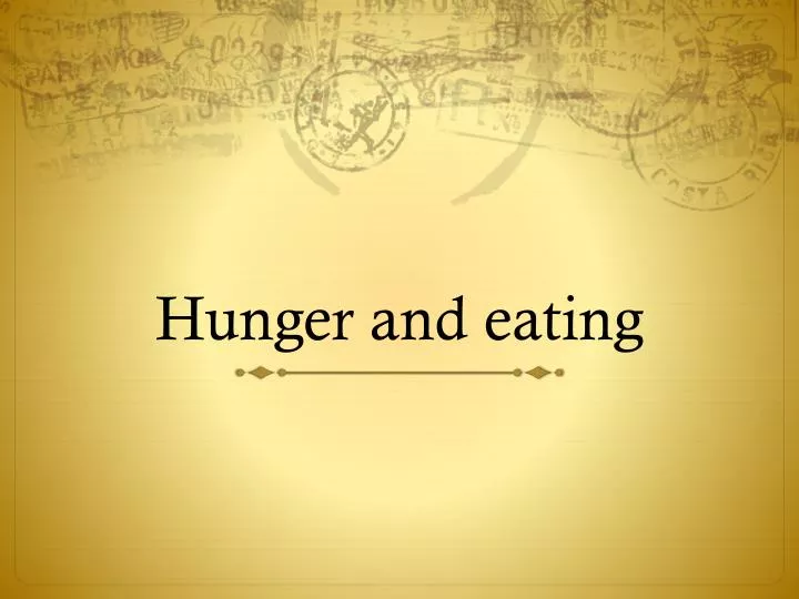 hunger and eating