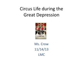 Circus Life during the Great Depression