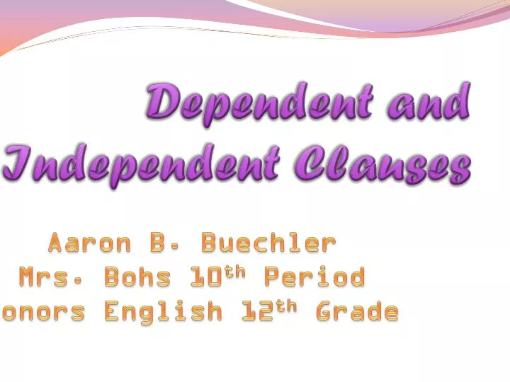 dependent and independent clauses