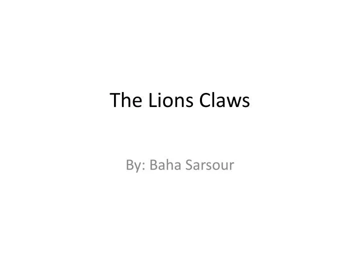 the lions claws