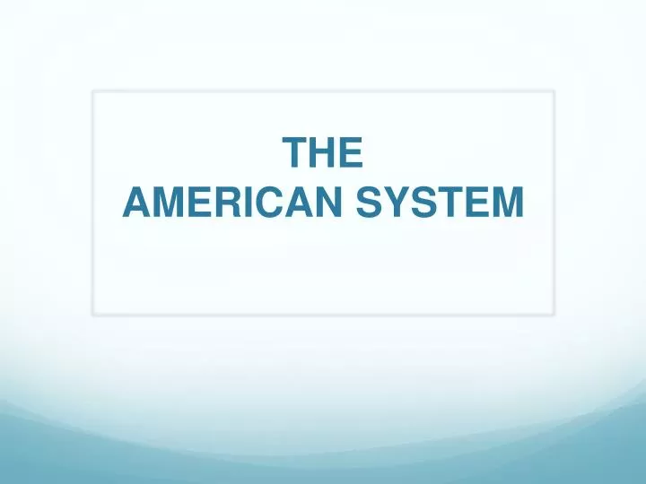 the american system