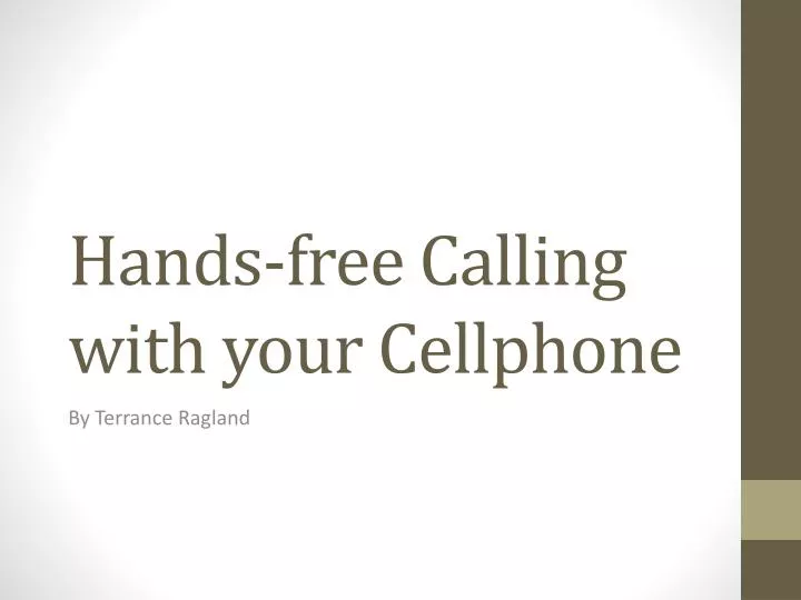 hands free calling with your cellphone