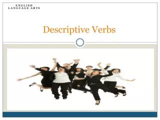 Descriptive Verbs