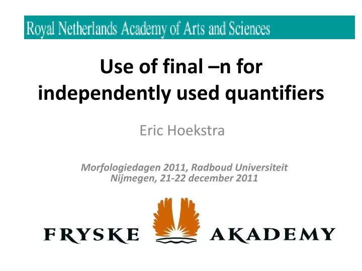 use of final n for independently used quantifiers