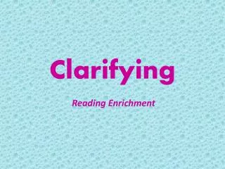 clarifying