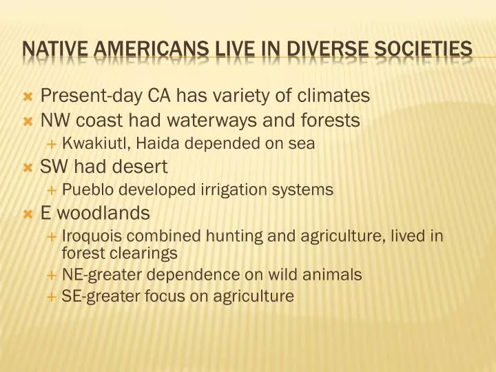 native americans live in diverse societies