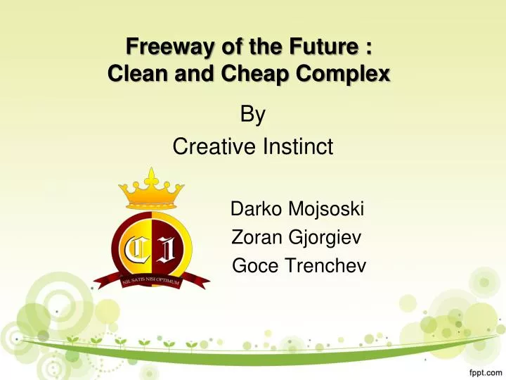 freeway of the future clean and cheap complex