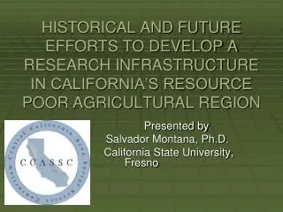 Presented by Salvador Montana, Ph.D.
