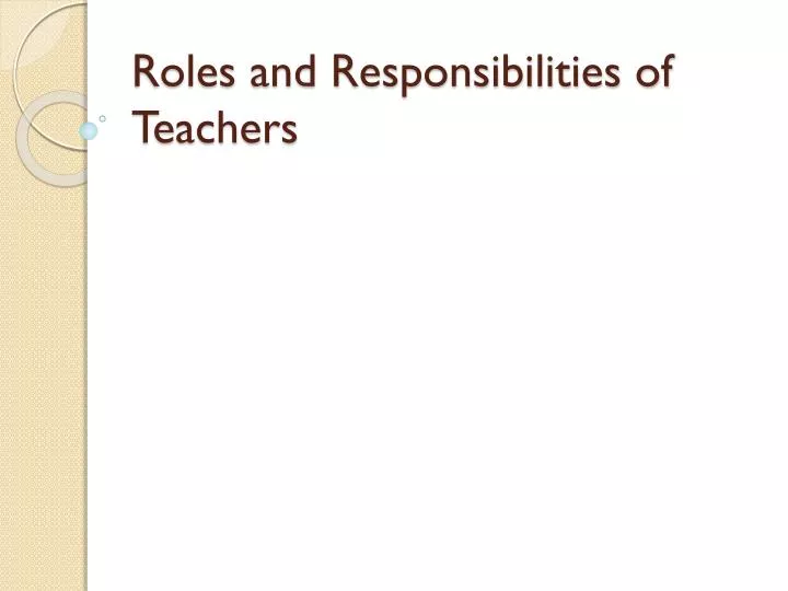 roles and responsibilities of teachers