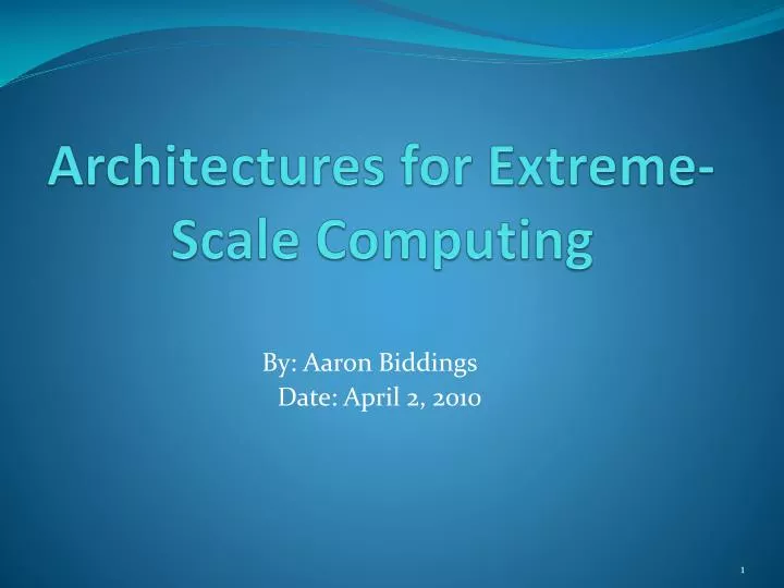 architectures for extreme scale computing